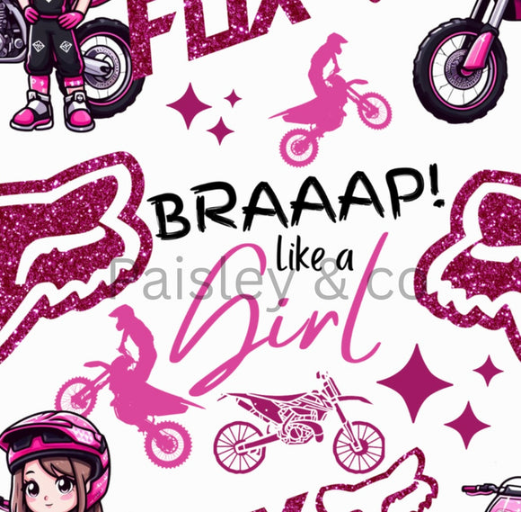 Braap like a girl